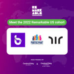 a purple square featuring text, "Meet the 2022 Remarkable US cohort." Below are the six logos of companies taking part.