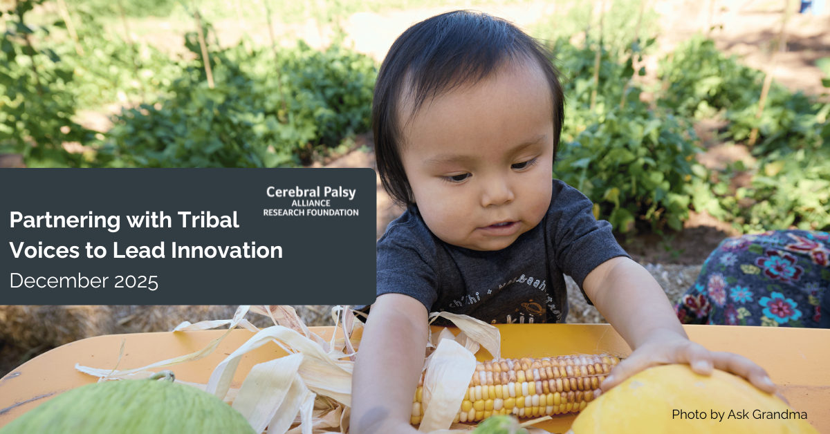 A young child sits at an outdoor table in a garden, reaching toward vegetables and an ear of corn. Lush green plants fill the background. On the left side of the image is a dark overlay with the Cerebral Palsy Alliance Research Foundation logo and the text “Partnering with Tribal Voices to Lead Innovation – December 2025.” A small photo credit in the bottom right corner reads “Photo by Ask Grandma.”